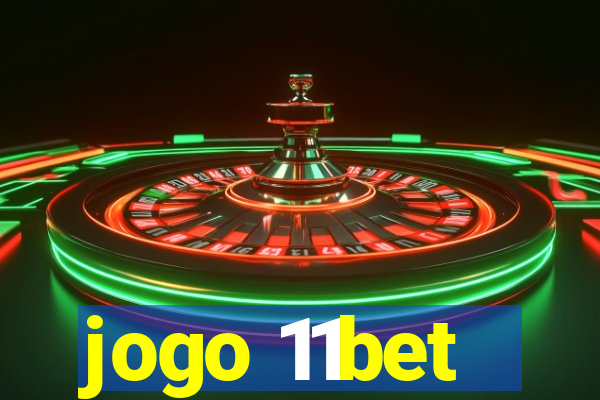 jogo 11bet